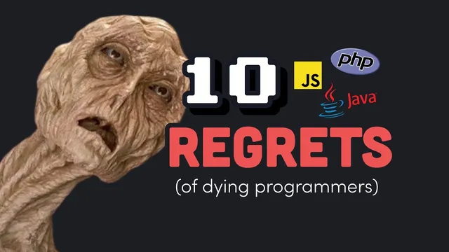 10 regrets of experienced programmers thumbnail