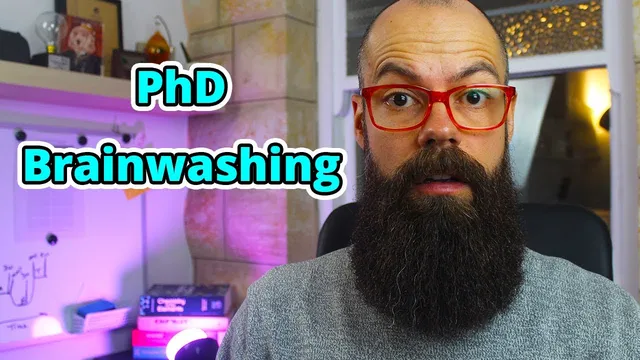 How a PhD brainwashes you thumbnail