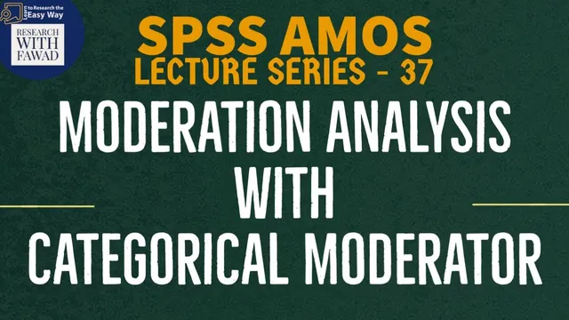37. SPSS AMOS - Moderation Analysis with Categorical Moderator using Multi-Group Analysis thumbnail