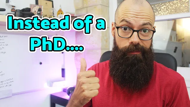 Alternatives to a PhD? What you can do instead of a PhD. thumbnail
