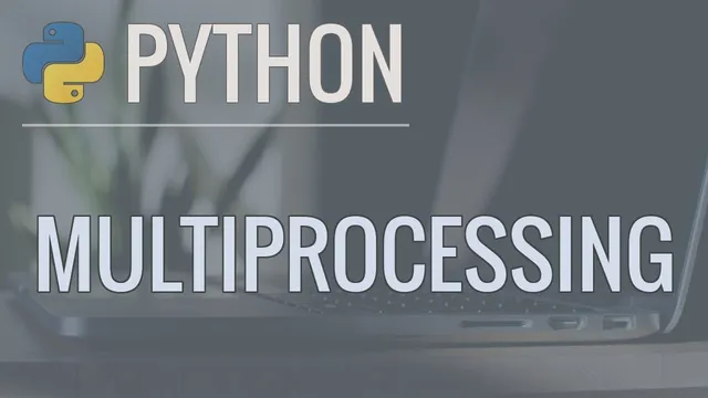 Python Multiprocessing Tutorial: Run Code in Parallel Using the Multiprocessing Module thumbnail