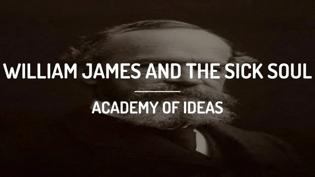 William James and the Sick Soul thumbnail