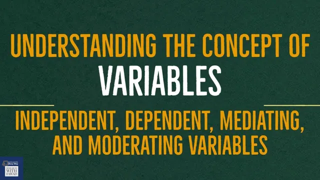 Basic Concept of Independent, Dependent, Mediating, and Moderating Variables thumbnail