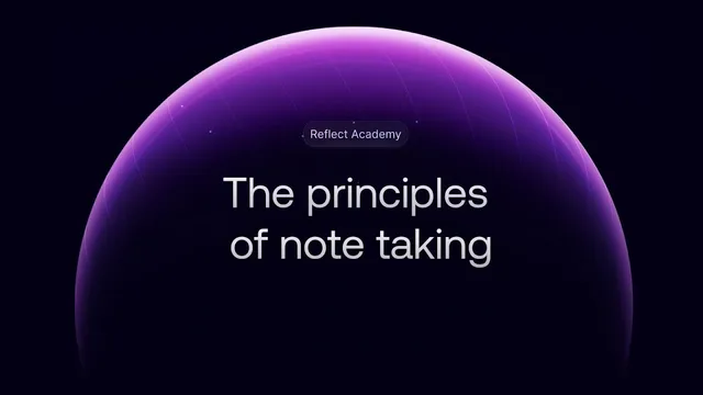 Reflect Academy: The Principles of Note-taking thumbnail