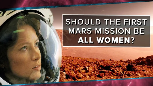 Should the First Mars Mission Be All Women? thumbnail