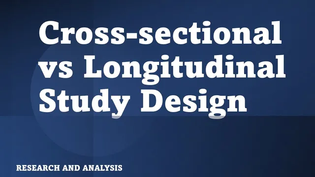 Difference between cross sectional study and Longitudinal Study thumbnail