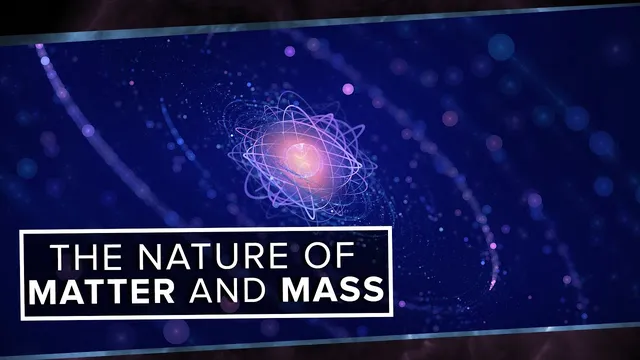 The True Nature of Matter and Mass | Space Time | PBS Digital Studios thumbnail