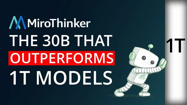 MiroThinker 1.5 - The 30B That Outperforms 1T Models thumbnail