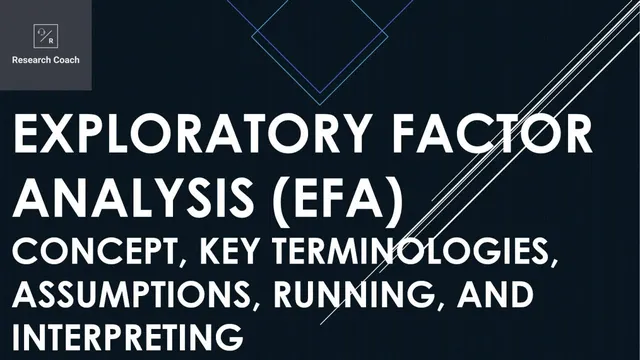 Exploratory Factor Analysis (EFA): Concept, Key Terminologies, Assumptions, Running, Interpreting thumbnail