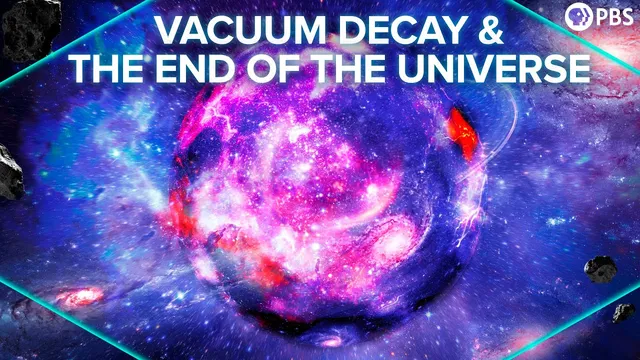 How Vacuum Decay Would Destroy The Universe thumbnail