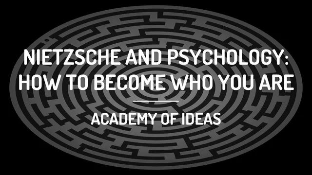 Nietzsche and Psychology: How To Become Who You Are thumbnail