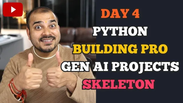 Day 4- Python From Start- Building End To End Gen AI And Agentic AI Projects Skeleton thumbnail