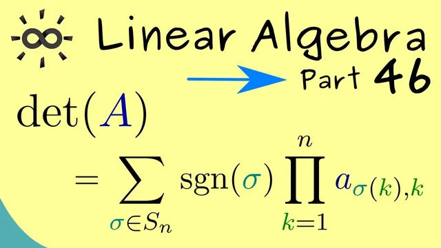Linear Algebra 46 | Leibniz Formula for Determinants thumbnail