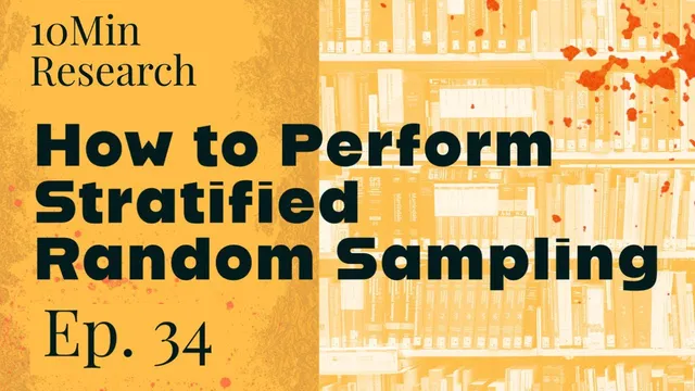 10Min Research - 34. Understanding and Performing Stratified Random Sampling in Social Sciences thumbnail