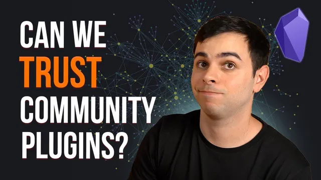 Safety and Future Proofness of Obsidian Community Plugins thumbnail