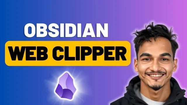 Obsidian Web Clipper is Better Than What I Thought thumbnail