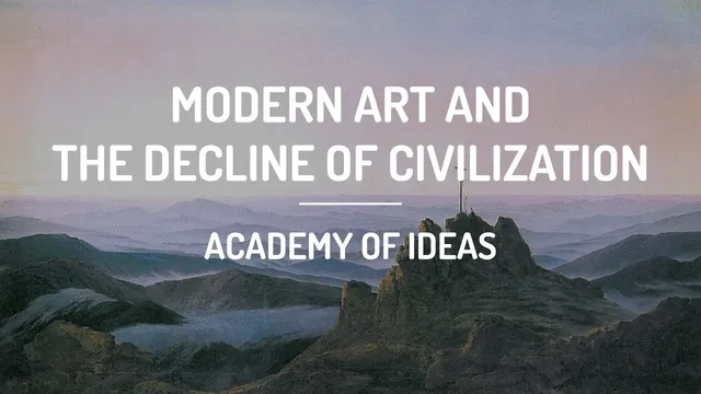 Modern Art and the Decline of Civilization thumbnail