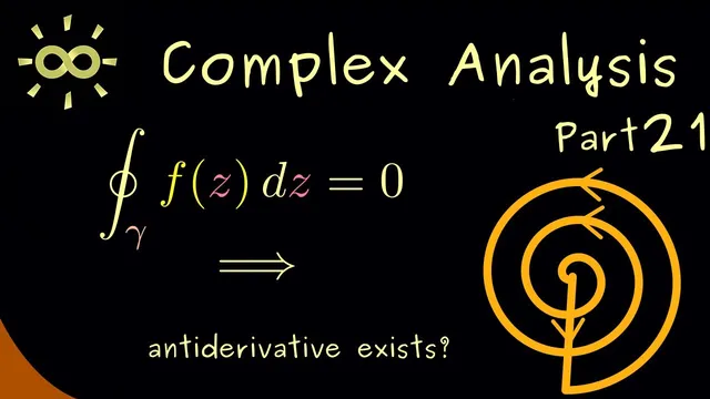 Complex Analysis 21 | Closed curves and antiderivatives [dark version] thumbnail