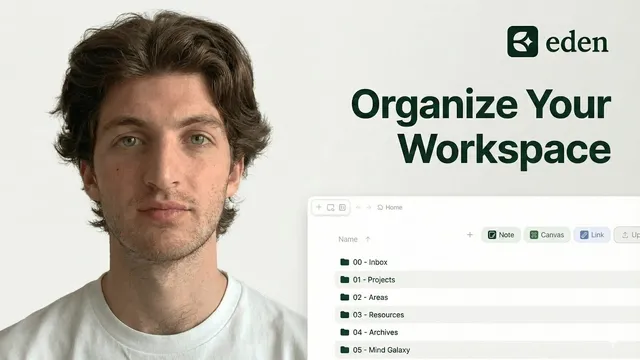 The Best Way To Organize Your Eden Workspace ! (PARA + Zettelkasten) thumbnail