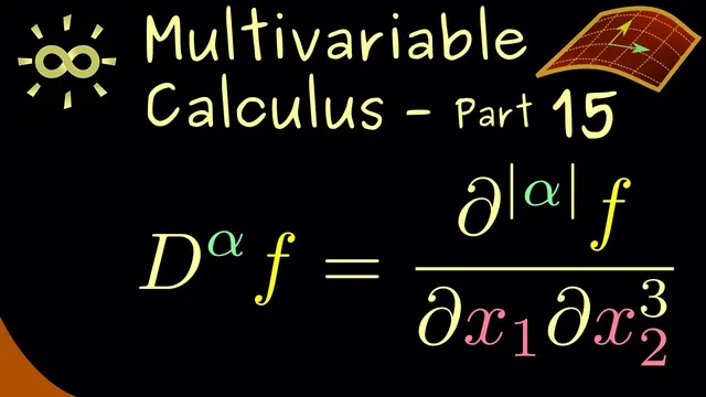 Multivariable Calculus 15 | Multi-Index Notation [dark version] thumbnail