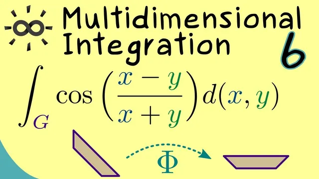 Multidimensional Integration 6 | Example for Change of Variables thumbnail