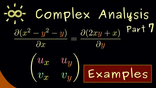 Complex Analysis 7 | Cauchy-Riemann Equations Examples [dark version] thumbnail