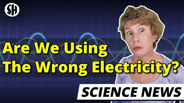 Are We Using the Wrong Kind Of Electricity? thumbnail