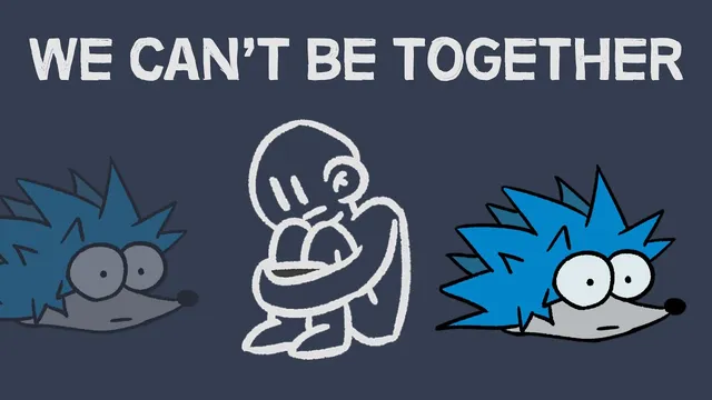 The Closer We Get, The More We Hurt | The Hedgehog’s Dilemma thumbnail