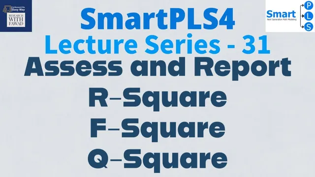 #SmartPLS4 Series 31 - Explanatory Power (R Square and F Square) and Q Square thumbnail