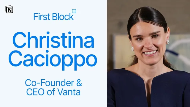 First Block: Interview with Christina Cacioppo, Co-Founder & CEO of Vanta thumbnail