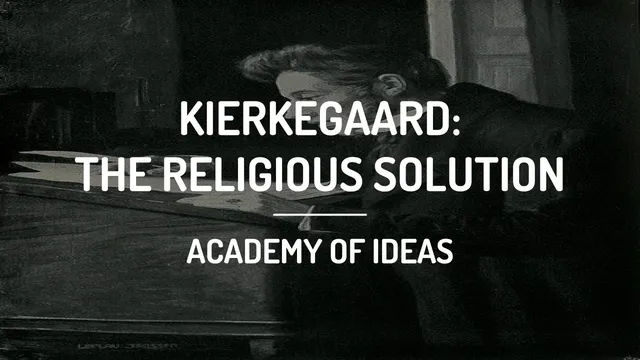 Introduction to Kierkegaard: The Religious Solution thumbnail
