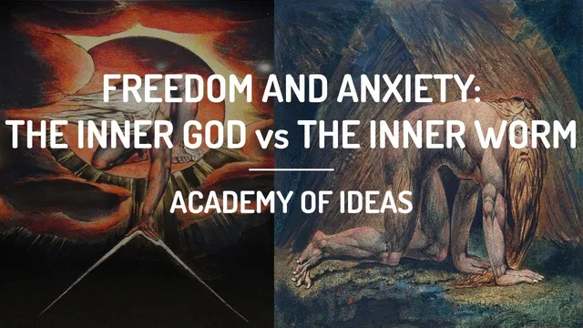 Freedom and Anxiety - The Inner God vs The Inner Worm thumbnail