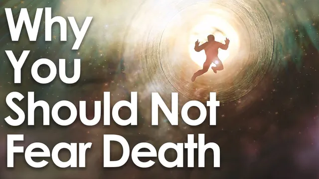 Why You Should NOT Fear Death thumbnail