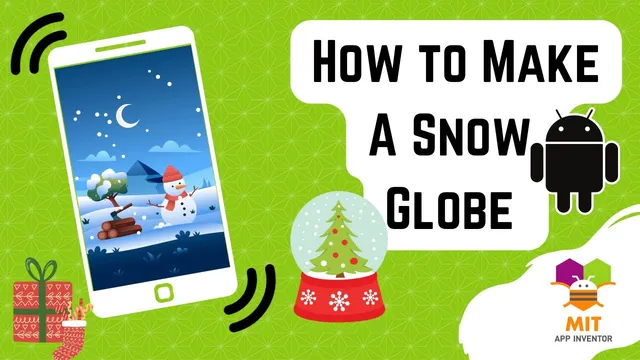 Snow Globe in MIT App Inventor | Snow effect in MIT App Inventor | Special effects in App Inventor thumbnail