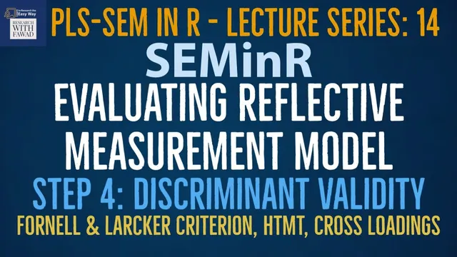 14. SEMinR Lecture Series. Discriminant Validity Assessment in R thumbnail