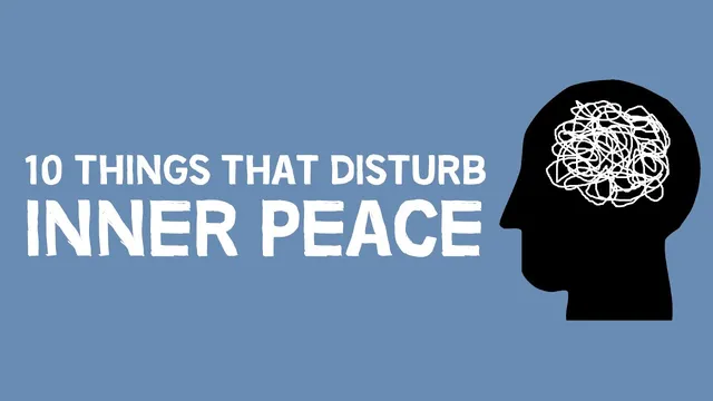 10 Things That Disturb Inner Peace thumbnail