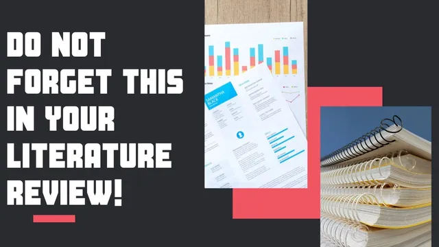 Never forget to include THIS in your literature review chapter! thumbnail