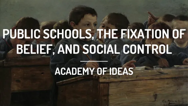 Public Schools, the Fixation of Belief, and Social Control thumbnail