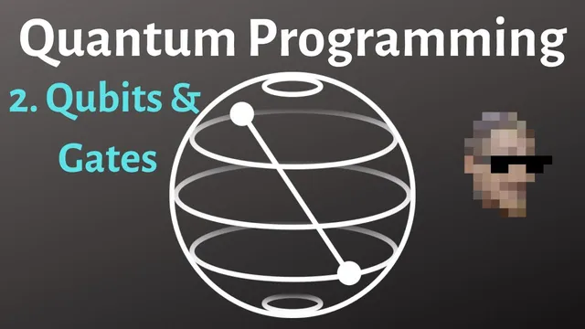 Qubits and Gates - Quantum Computer Programming w/ Qiskit p.2 thumbnail