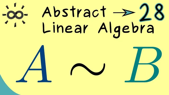 Abstract Linear Algebra 28 | Equivalent Matrices thumbnail