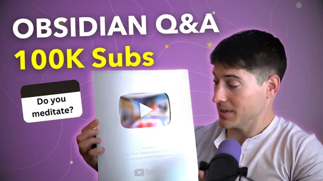 Obsidian App Q&A - 100K Subscribers! thumbnail