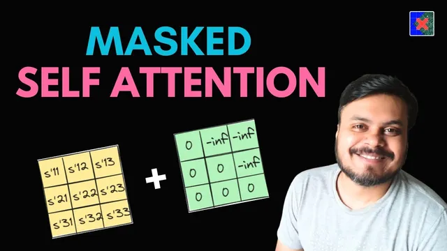 Masked Self Attention | Masked Multi-head Attention in Transformer | Transformer Decoder thumbnail