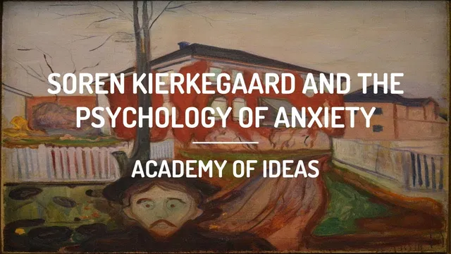 Soren Kierkegaard and The Psychology of Anxiety thumbnail