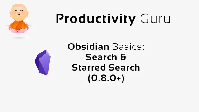 Obsidian Basics: Search & Starred Search thumbnail