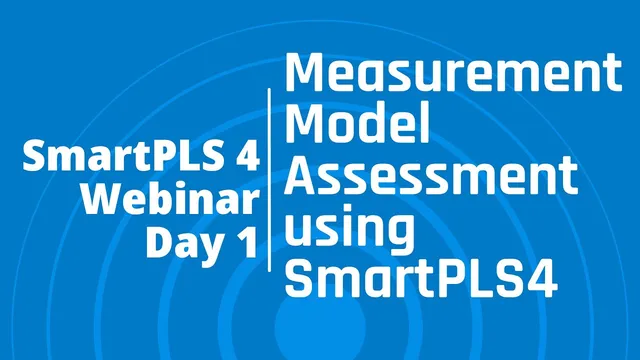 #SmartPLS4 Webinar Day 1: Measurement Model Assessment thumbnail