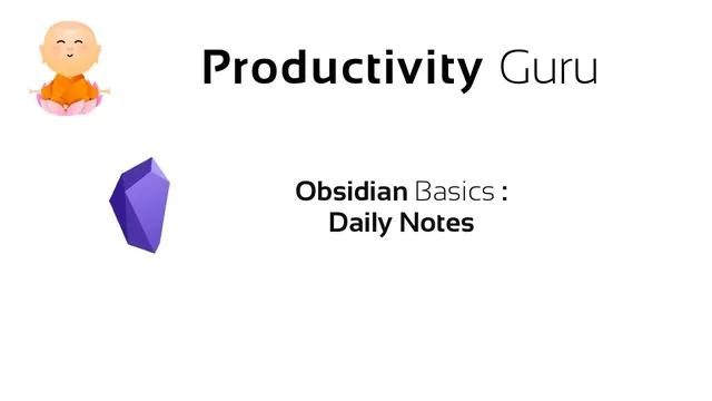 Obsidian Basics: Daily Notes thumbnail