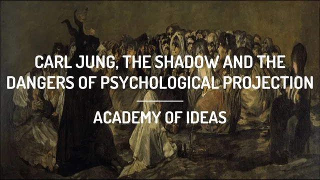 Carl Jung, the Shadow, and the Dangers of Psychological Projection thumbnail