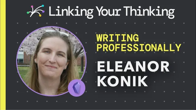 How to turn your notes into published articles and books using the Obsidian app with Eleanor Konik thumbnail