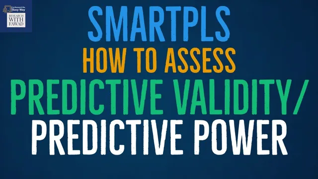 Quick Guide to Assess Predictive Validity/Predictive Power using PLS Predict in SmartPLS3 thumbnail