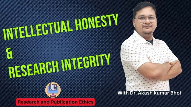 Intellectual Honesty and Research Integrity | eSupport for Research | 2022 | Dr. Akash Bhoi thumbnail